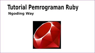 Belajar Pemrograman Ruby 02 : irb dan syntax dasar