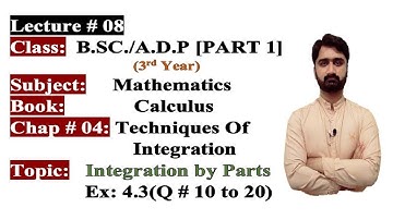 Online Math|BSC/ADP|3rd Year|Part 1|Calculus|Ch#04|Integration By Parts| Ex:4.3(Q # 10 to 20)PU