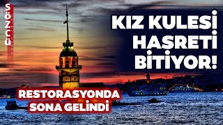 İstanbul Kız Kulesine Ne Zaman Kavuşacak? İşte Detaylar...