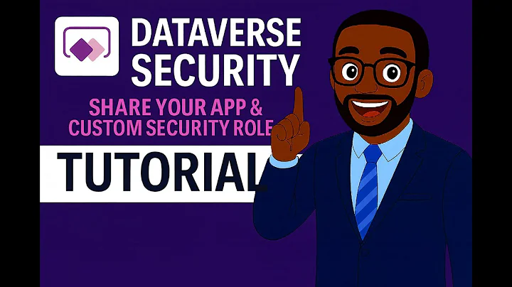 Dataverse Security Roles: Create Custom Security Roles & Share Your Model-Driven App With Users Demo