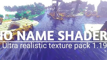 No Name Shaders | Shader MCPE1.19 Realistic Ringan No Lag SupportRam 1Gb