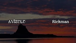 Rickman Manrick - AYIZULU ( Lyrics)