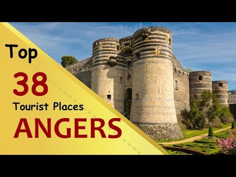 "ANGERS" Top 38 Tourist Places | Angers Tourism | FRANCE