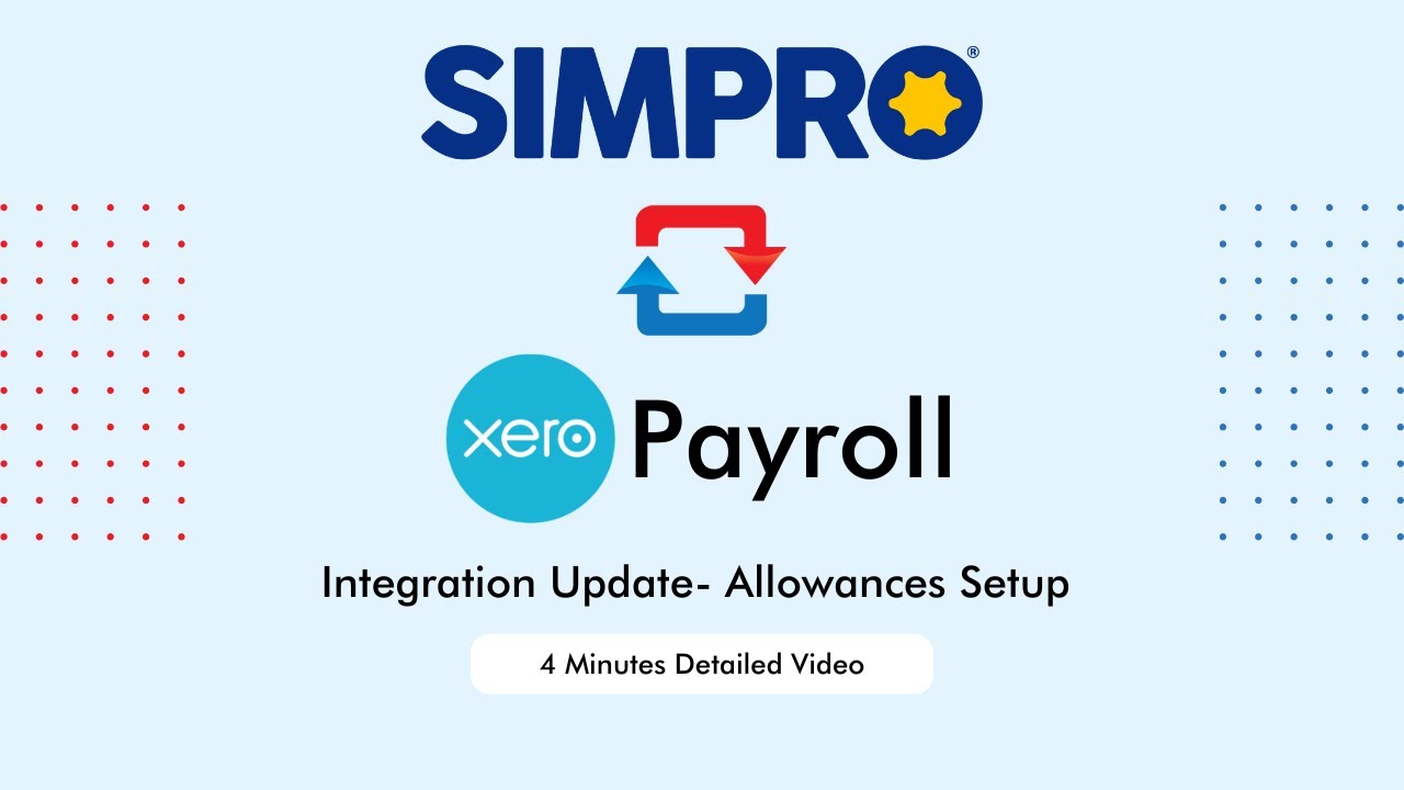 How to Set Up Allowances in Simpro to Xero Payroll Integration - YouTube