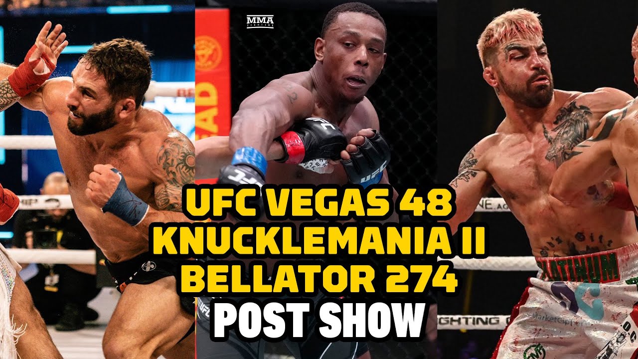 UFC Vegas 48 Knucklemania 2 Bellator 274 Post-Fight Show Who Won the Night? MMA Fighting