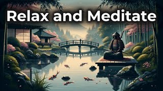 The Last Samurai : Relaxing Music for Meditation and Relaxation