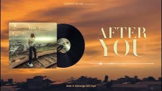 AFTER YOU - JXSS (  )  - Now Live on all streaming platforms