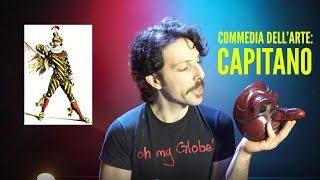 Commedia dell'Arte's characters: Capitano!