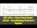 LHS 1140 c: A Bare Rock Super-Earth? - Astrobiology Research Update
