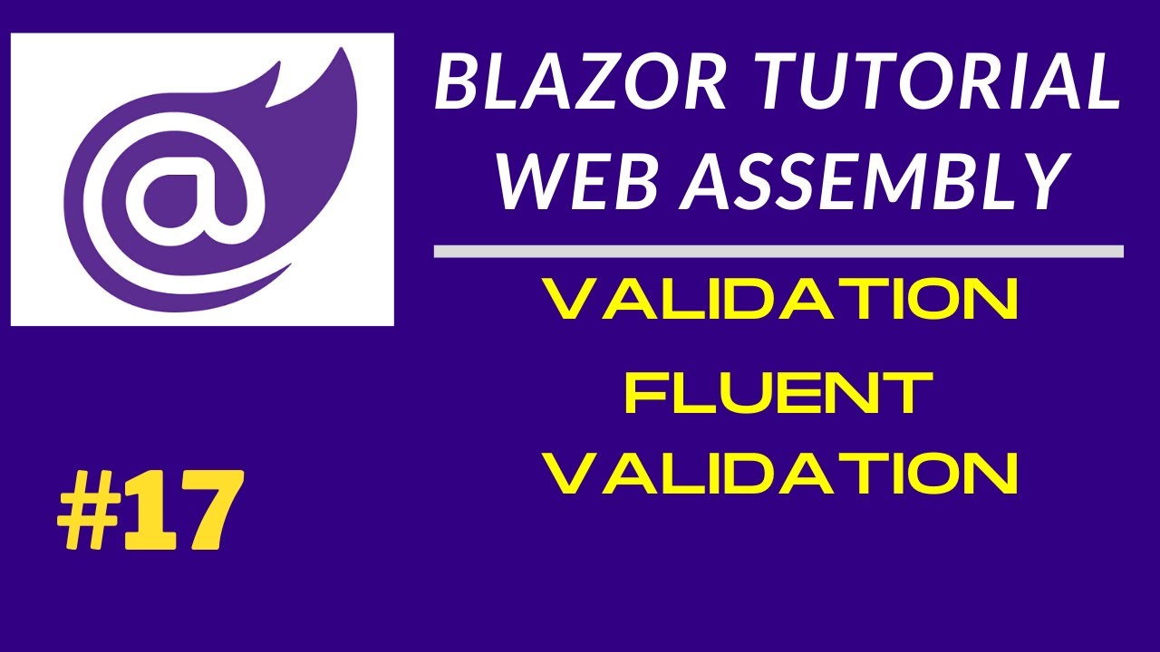 Blazor Validation | Fluent Validation | Annotations