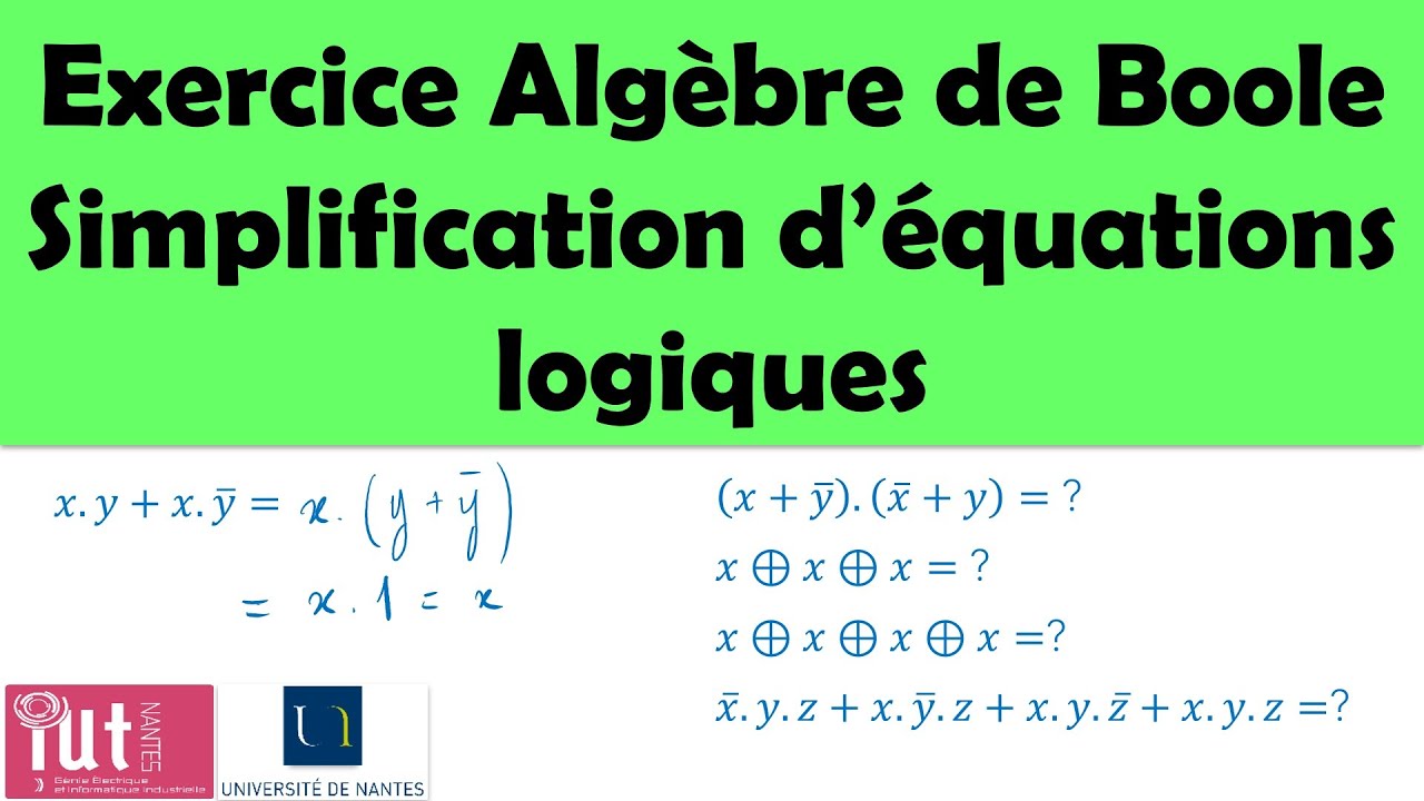 Exercice Algèbre de Boole : Simplification d’équations logiques - YouTube