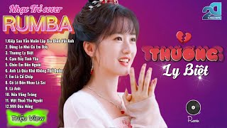 thương ly biệt cover - LK Nhạc Trẻ Rumba 8x 9x Hót TikTok - ALBUM RUMBA MỚI NHẤT 2024  1405