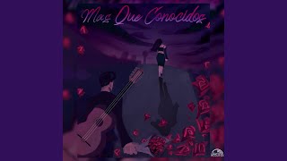 Mas Que Conocidos