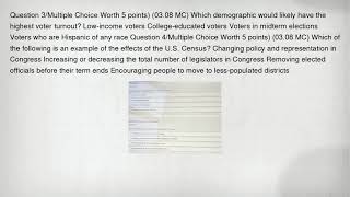 Question 3/Multiple Choice Worth 5 points) (03.08 MC) Which demographic would likely have the highes