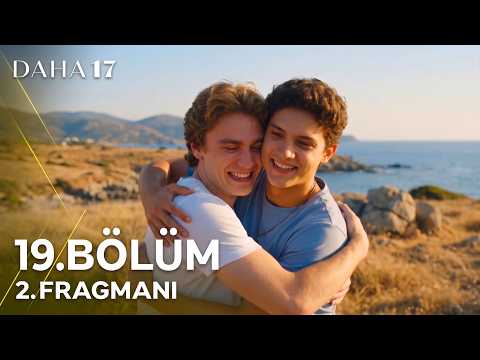 Daha 17 | Episode 19, Trailer 2: "The Long-Awaited Reunion Has Happened!"