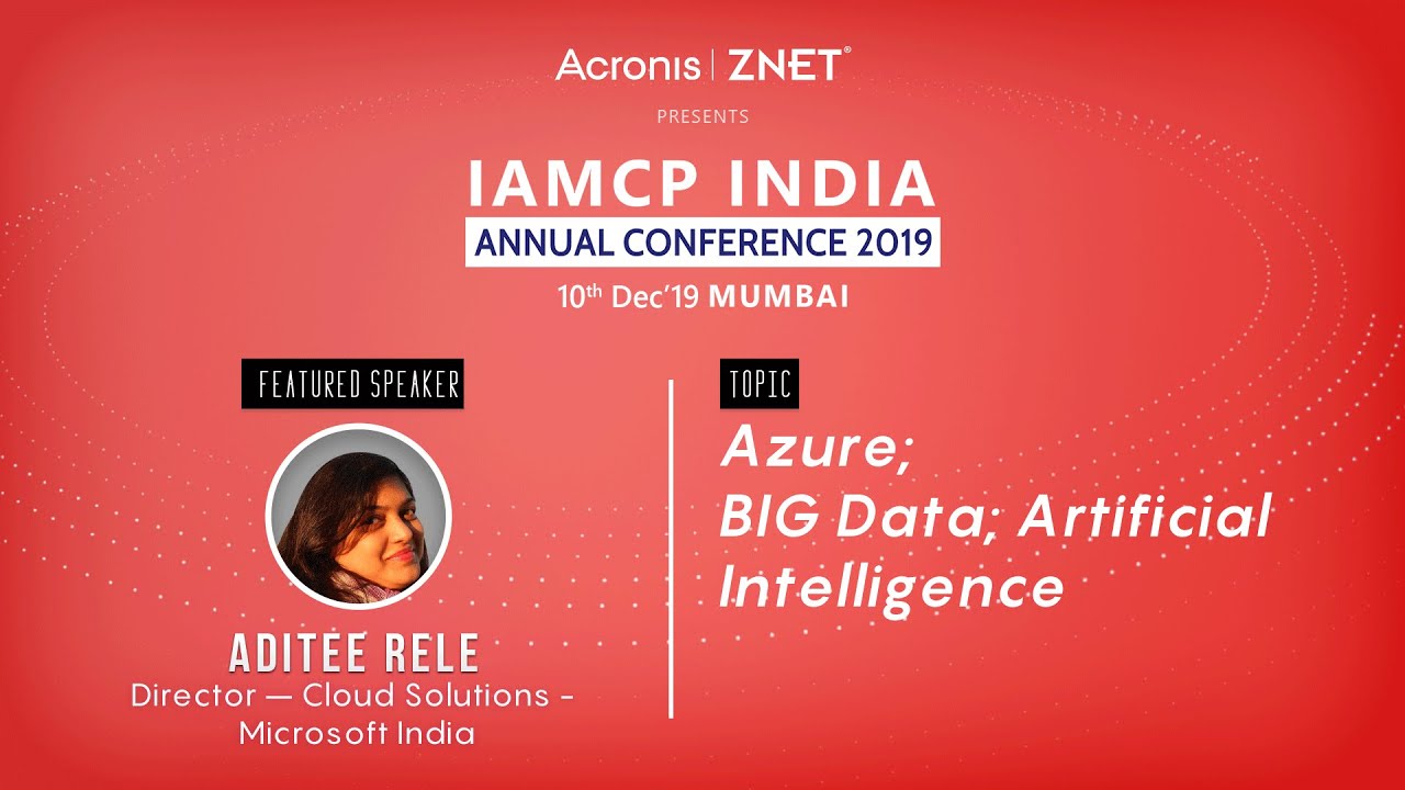 IAC - 2019 Featured Session with Microsoft - Aditee Rele