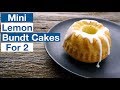 🍋 Fabulous Mini Lemon Bundt Cakes For Two Recipe