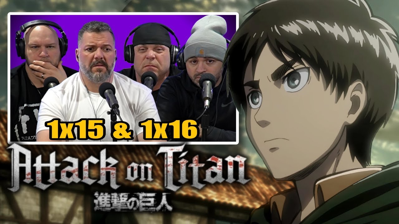 First time watching Attack on Titan reaction episodes 1X15 & 1X16 (Sub)