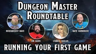 Dungeon Master Roundtable #1 - Running Your First Game
