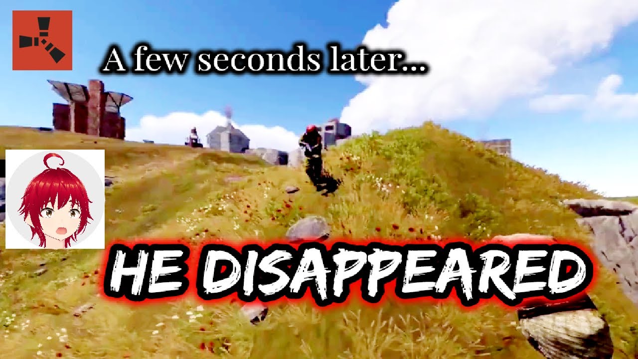 【RUST】As soon as we became friends, he disappeared in front of me. [Sad