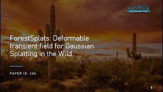 ForestSplats: Deformable transient field for Gaussian Splatting in the Wild