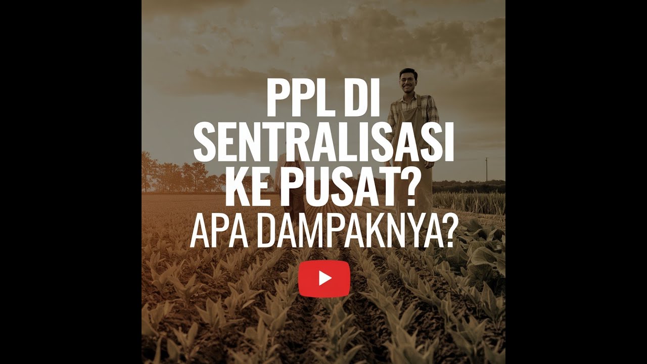 PPL Di Sentralisasi Apa Dampaknya YouTube ppl-di-sentralisasi-apa-dampaknya-youtube