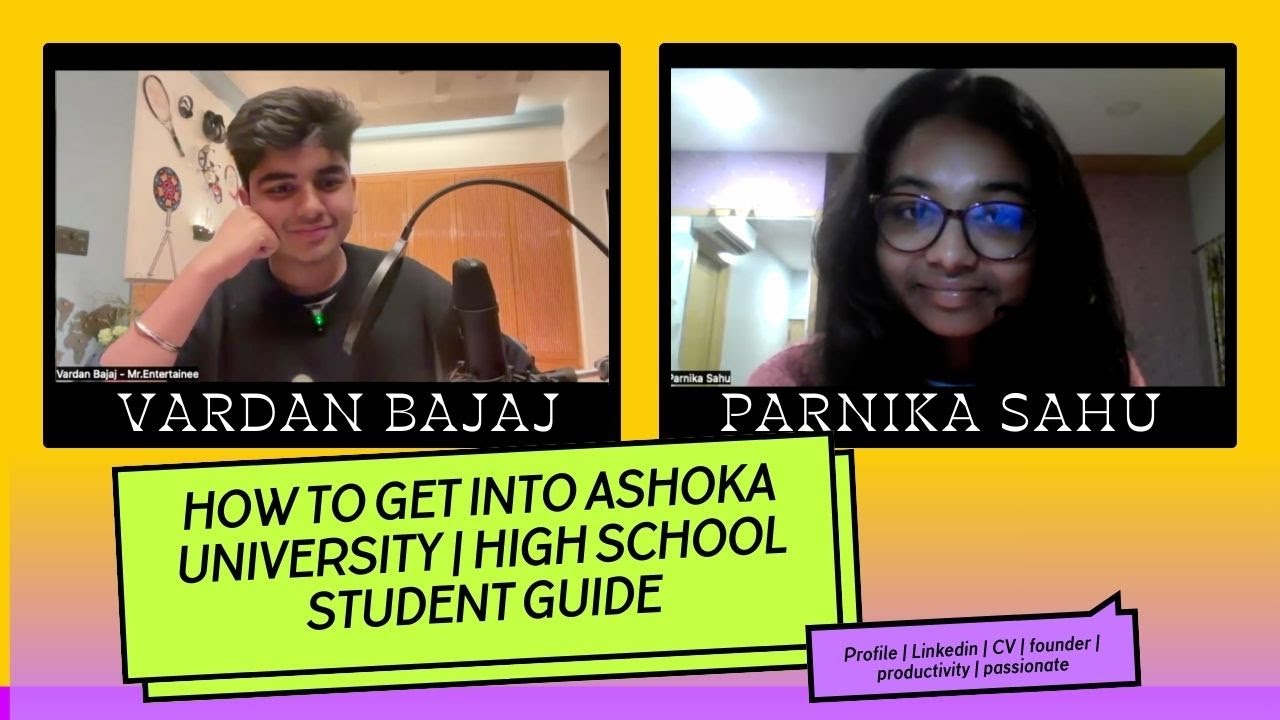 Application process: How to get into Ashoka university | Dream liberal arts university -Parnika Sahu