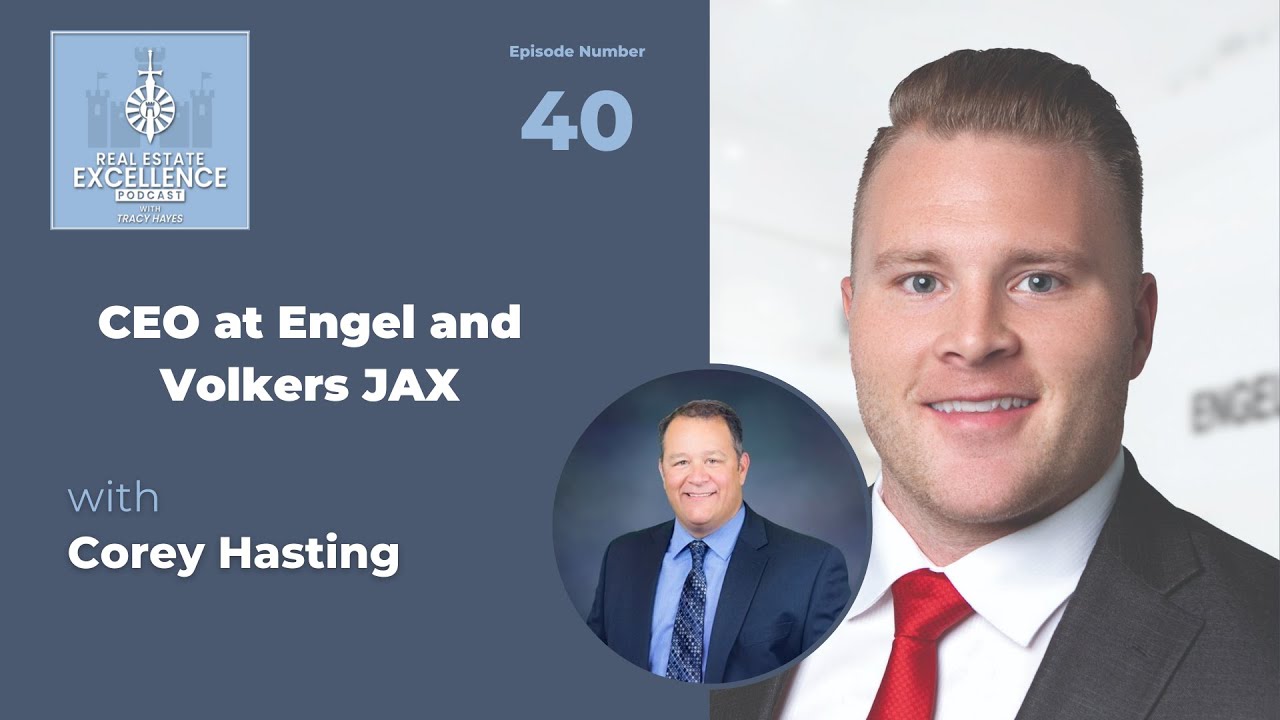 Corey Hasting: CEO at Engel and Volkers JAX Corey Hasting: CEO at Engel and Volkers JAX