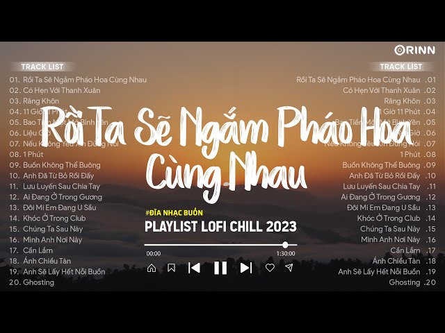 Nhạc chill 6h chiều ~ Nhạc Trẻ Ballad Lofi Chill Hot TikTok 2023 ~ Nhạc Lofi Chill Buồn Hot TikTok class=