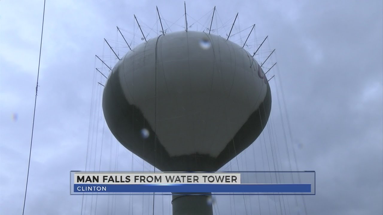 Man falls from Clinton water tower YouTube