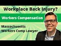 Compensation For A Workplace Back Injury | Massachusetts Workers Comp Lawyer