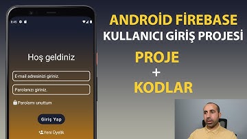 0. Android Firebase Kullanıcı Girişi, Full Proje 4K