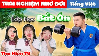 LỚP HỌC BẤT ỔN|| Linh Trang & Trải Nghiệm Nhớ Đời💕Tổng Hợp Cổ tích Đời thực Hay Nhất#221💕Thu Hiền TV