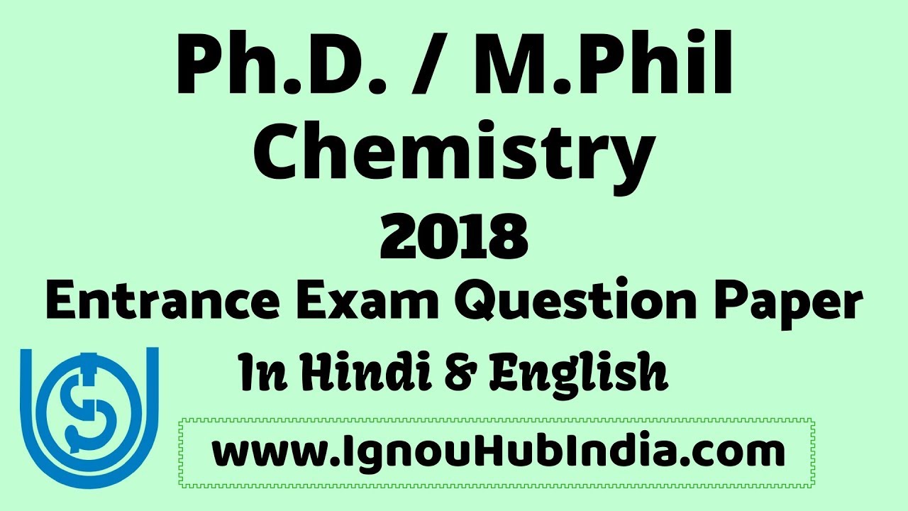 IGNOU Ph.D / M.Phil Chemistry Entrance Exam Question Paper 2018 In Hindi & English | PhD MPhil