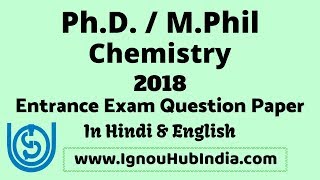 Ignou Ph.d M.phil Chemistry Entrance Exam Question Paper 2018 In Hindi & English Phd Mphil