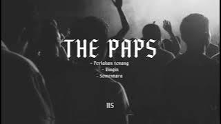 THE PAPS - 3 songs the paps (Perlahan tenang, Dingin, dan Sementara)
