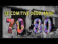 Le comitive degli anni 70 e 80 - Come vivevano i ragazzi di ieri