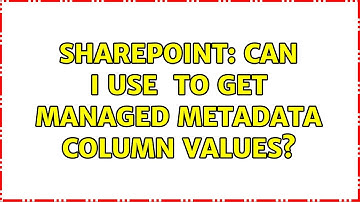 Sharepoint: Can I use $expand to get Managed Metadata column values? (2 Solutions!!)