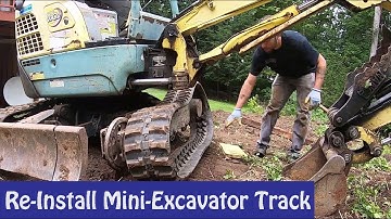 Re-Install Yanmar ViO15 Mini-Excavator Track - SIMPLE