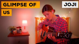 Glimpse of Us - Joji (Fingerstyle Guitar Cover)