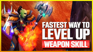 Fastest Way To Level Weapon Skill in Classic WoW (Vanilla and TBC)
