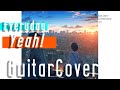 【アイナナ】Everyday Yeah! アコギcover