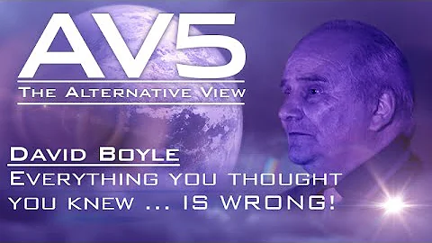 AV5 - David Boyle - Everything you thought you kne...