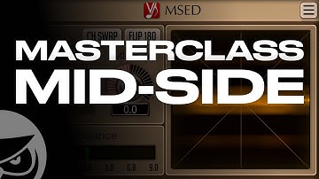 Mid Side Masterclass