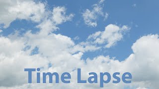 White Clouds in a Blue Sky (12 Minute One Shot Time Lapse)