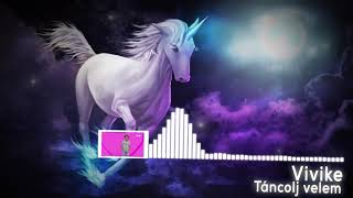 Vivike - Táncolj velem [BASS BOOSTED]