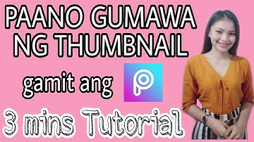 PAANO MAGLAGAY AT GUMAWA NG THUMBNAIL SA YOUTUBE VIDEO GAMIT ANG PICSART | TAGALOG | 3 Mins Tutorial