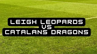 Leigh Leopards vs Catalans Dragons