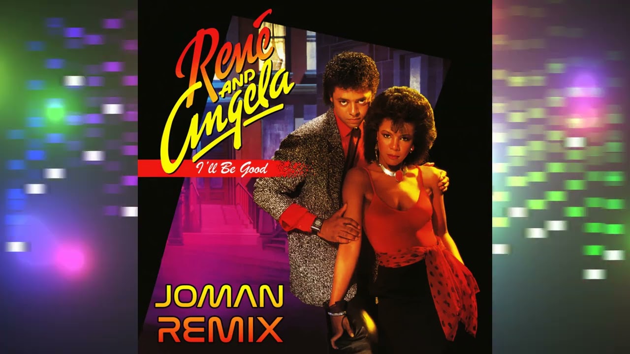 Rene & Angela - I'll Be Good (Joman Remix)