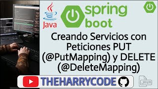 Curso Java - SpringBoot | Creando Servicios con Peticiones PUT(@PutMapping) y DELETE(@DeleteMapping)
